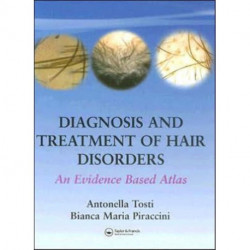 Diagnosis and Treatment of Hair Disorders: An Evidence-Based Atlas
