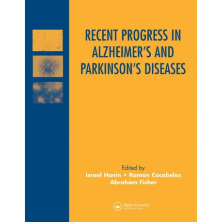 Recent Progress in Alzheimer's and Parkinson's Diseases