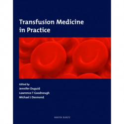Transfusion Medicine in Practice