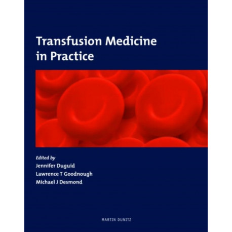 Transfusion Medicine in Practice