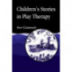 Children's Stories in Play Therapy