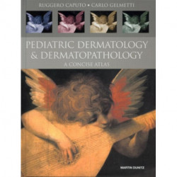 Pediatric Dermatology and Dermatopathology: A Concise Atlas