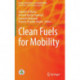 Clean Fuels for Mobility