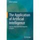 The Application of Artificial Intelligence: Step-by-Step Guide from Beginner to Expert