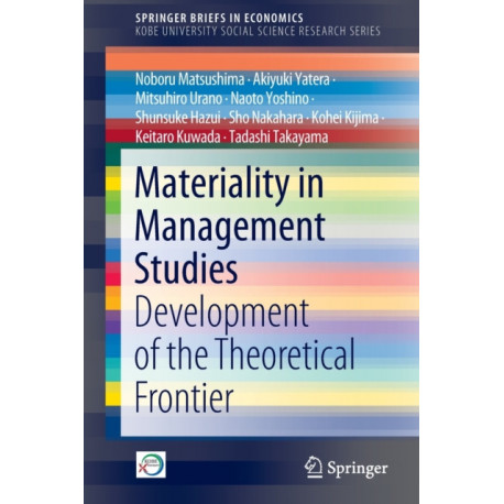 Materiality in Management Studies: Development of the Theoretical Frontier