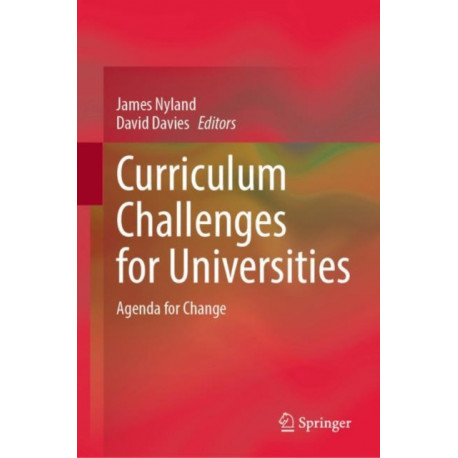 Curriculum Challenges for Universities: Agenda for Change