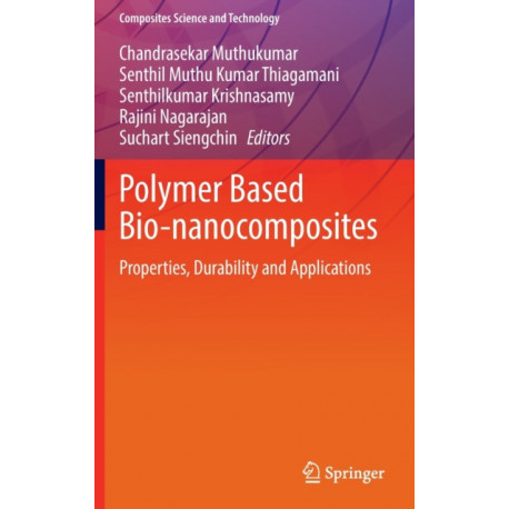 Polymer Based Bio-nanocomposites: Properties, Durability and Applications