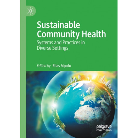 Sustainable Community Health: Systems and Practices in Diverse Settings