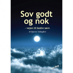 Sov godt og nok: vejen til bedre søvn