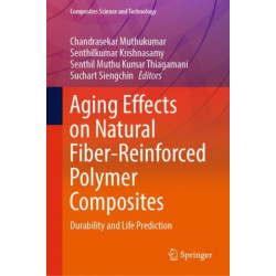 Aging Effects on Natural Fiber-Reinforced Polymer Composites: Durability and Life Prediction