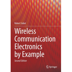 Wireless Communication Electronics by Example