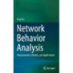 Network Behavior Analysis: Measurement, Models, and Applications