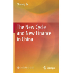 The New Cycle and New Finance in China