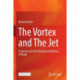 The Vortex and The Jet: A Journey into the Beauty and Mystery of Flight