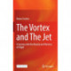 The Vortex and The Jet: A Journey into the Beauty and Mystery of Flight