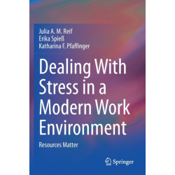 Dealing With Stress in a Modern Work Environment: Resources Matter