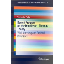 Recent Progress on the Donaldson–Thomas Theory: Wall-Crossing and Refined Invariants
