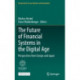 The Future of Financial Systems in the Digital Age: Perspectives from Europe and Japan