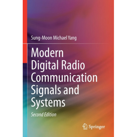 Modern Digital Radio Communication Signals and Systems