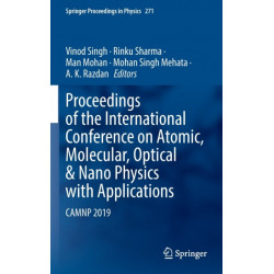 Proceedings of the International Conference on Atomic, Molecular, Optical & Nano Physics with Applications: CAMNP 2019