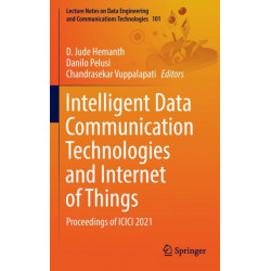 Intelligent Data Communication Technologies and Internet of Things: Proceedings of ICICI 2021