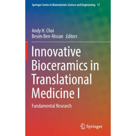 Innovative Bioceramics in Translational Medicine I: Fundamental Research