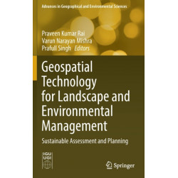Geospatial Technology for Landscape and Environmental Management: Sustainable Assessment and Planning