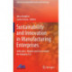 Sustainability and Innovation in Manufacturing Enterprises: Indicators, Models and Assessment for Industry 5.0