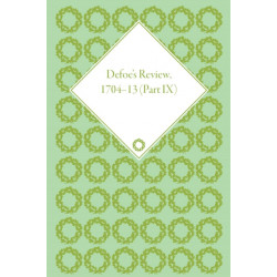 Defoe's Review 1704–13, Volume 9 (1712–13)