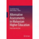 Alternative Assessments in Malaysian Higher Education: Voices from the Field