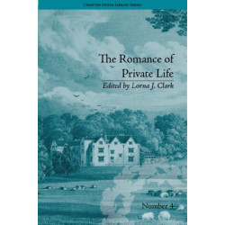 The Romance of Private Life: by Sarah Harriet Burney