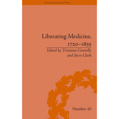 Liberating Medicine, 1720–1835