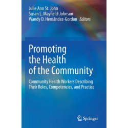 Promoting the Health of the Community: Community Health Workers Describing Their Roles, Competencies, and Practice