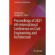 Proceedings of 2021 4th International Conference on Civil Engineering and Architecture