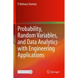 Probability, Random Variables, and Data Analytics with Engineering Applications