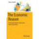 The Economic Reason: A Piecemeal Guide to Your Inner Homo Economicus