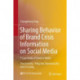 Sharing Behavior of Brand Crisis Information on Social Media: A Case Study of Chinese Weibo