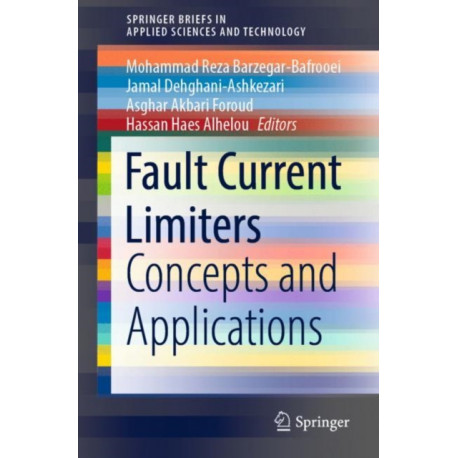 Fault Current Limiters: Concepts and Applications