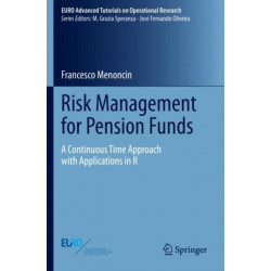 Risk Management for Pension Funds: A Continuous Time Approach with Applications in R