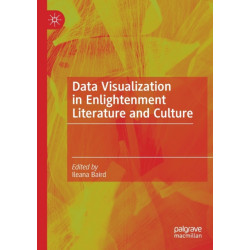 Data Visualization in Enlightenment Literature and Culture