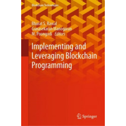 Implementing and Leveraging Blockchain Programming