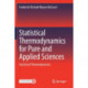 Statistical Thermodynamics for Pure and Applied Sciences: Statistical Thermodynamics