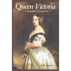 Queen Victoria: A Biographical Companion