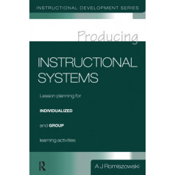 Producing Instructional Systems: Lesson Planning for Individualized and Group Learning Activities