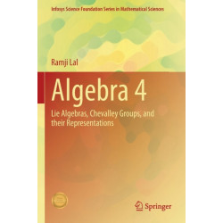 Algebra 4: Lie Algebras, Chevalley Groups, and Their Representations