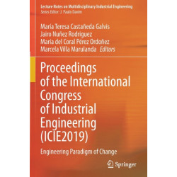 Proceedings of the International Congress of Industrial Engineering (ICIE2019): Engineering Paradigm of Change