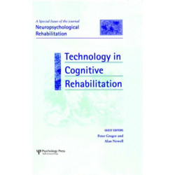 Technology in Cognitive Rehabilitation: A Special Issue of Neuropsychological Rehabilitation