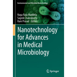 Nanotechnology for Advances in Medical Microbiology