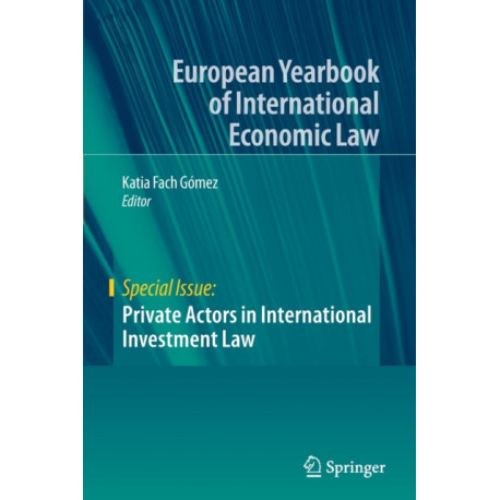 Private Actors in International Investment Law