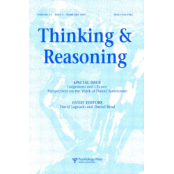 Judgement and Choice: Perspectives on the Work of Daniel Kahneman: A Special Issue of Thinking and Reasoning